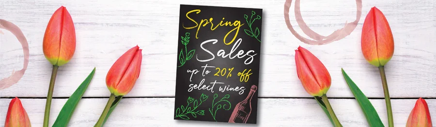 Up to 20% off select wines in our Spring Sale